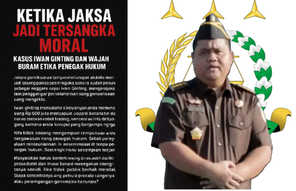 Ketika Jaksa Jadi Tersangka Moral: Kasus Iwan Ginting dan Wajah Buram Etika Penegak Hukum